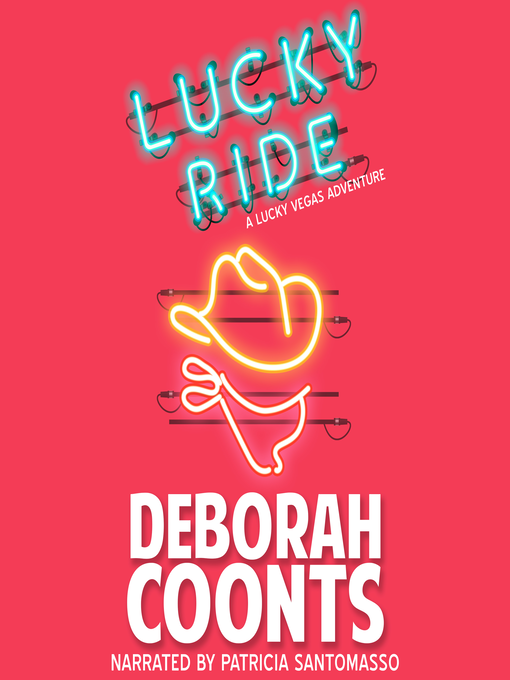 Title details for Lucky Ride by Deborah Coonts - Wait list